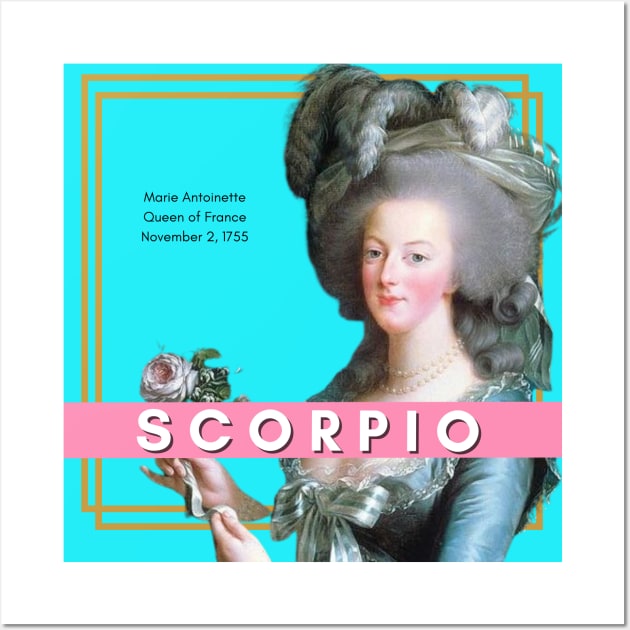Marie Antoinette: Scorpio Wall Art by Queens Podcast Merch